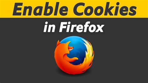How can I enable cookies in Firefox?