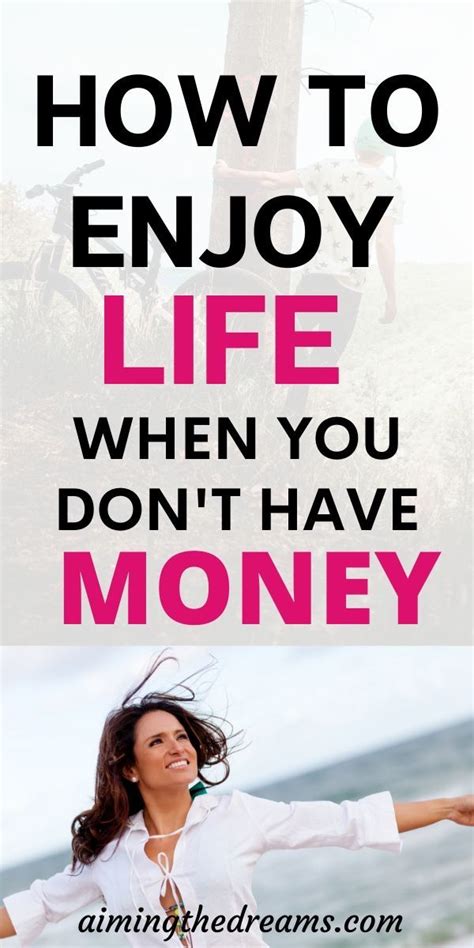 How can I enjoy life without money?