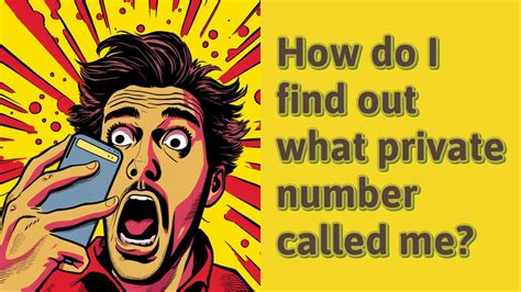 How can I find a number that called me?