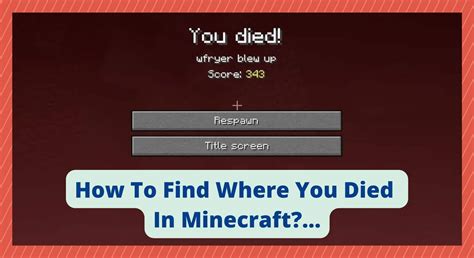 How can I find where I died in Minecraft?