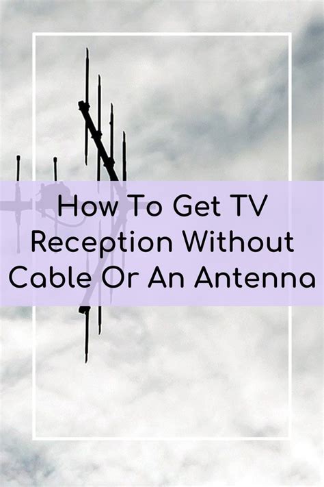 How can I get TV signal without antenna?