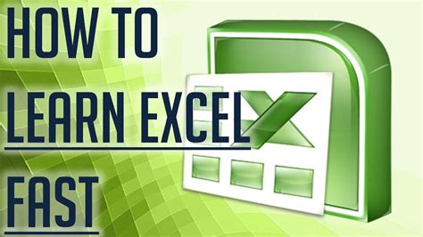 How can I learn Excel quickly?