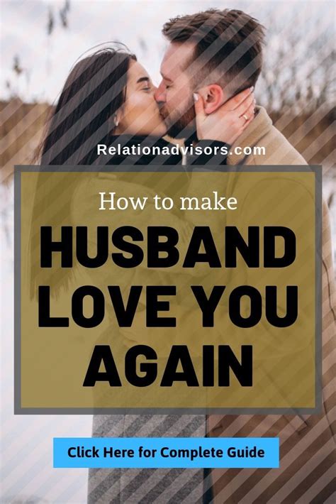 How can I make my husband love me again?