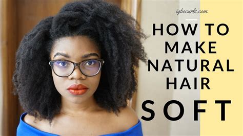 How can I make my natural hair soft?