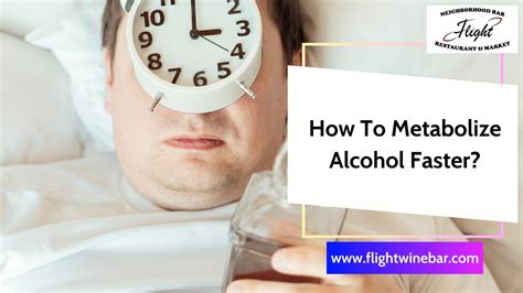 How can I metabolize alcohol faster?