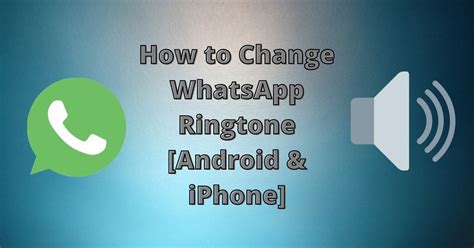 How can I put my own ringtone on WhatsApp?