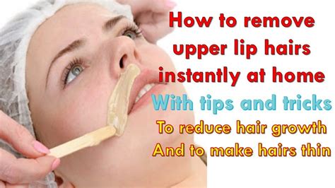 How can I remove upper lip hair fast at home?