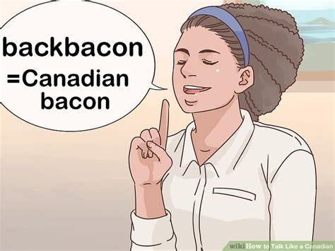 How can I speak like a Canadian?