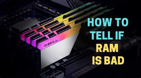 How can I tell if my RAM is bad?