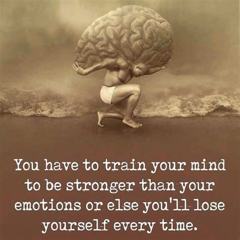 How can I train my mind to be stronger than emotions?