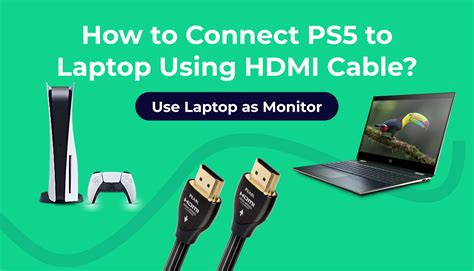 How can I use my laptop as a PS5 monitor with HDMI?