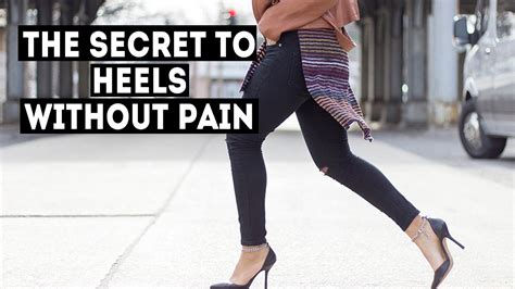 How can I walk in heels without pain?