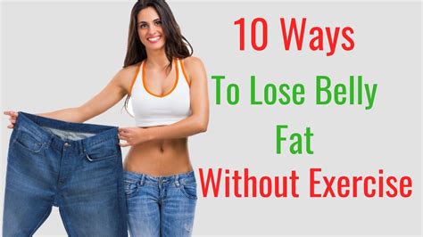 How can a woman lose belly fat at home without exercise?
