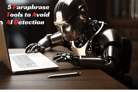 How can we avoid AI detection paraphrasing?