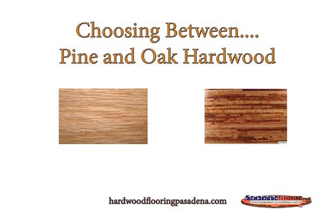 How can you tell if wood is pine or oak?