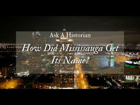 How did Mississauga get its name?