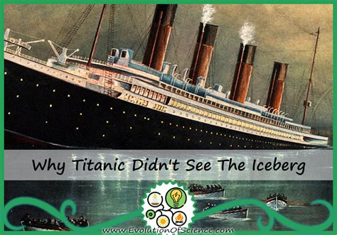 How did Titanic not see the iceberg?