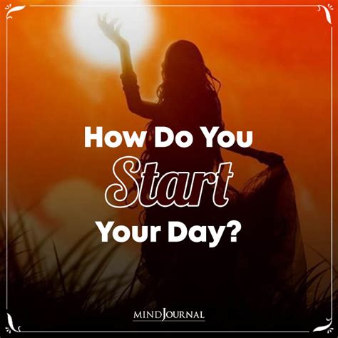 How did you start your day?