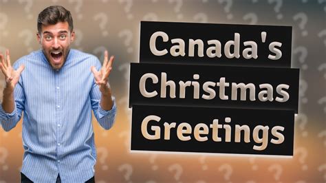 How do Canada say Merry Christmas?