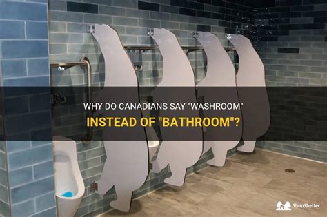 How do Canadians say washroom?