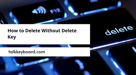How do I Delete without delete key?
