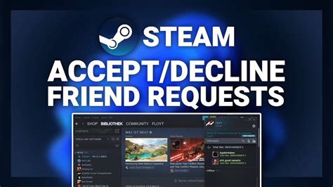How do I accept friend requests on steam?