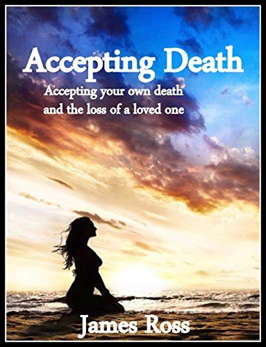 How do I accept the death of a loved one?