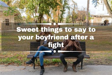 How do I act after a big fight with my boyfriend?