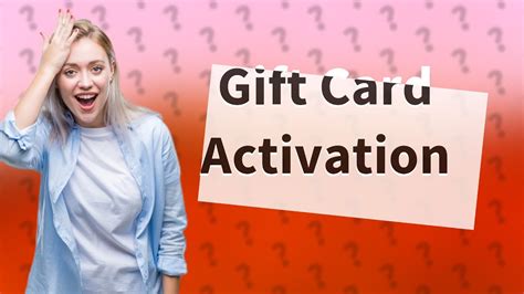 How do I activate a gift card that wasn't activated?
