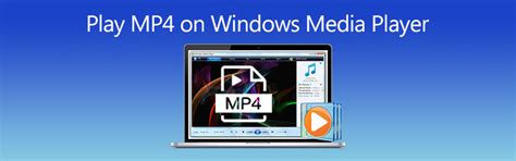 How do I add MP4 files to Windows Media Player?