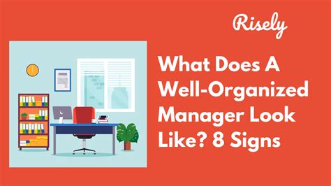 How do I become an organized manager?