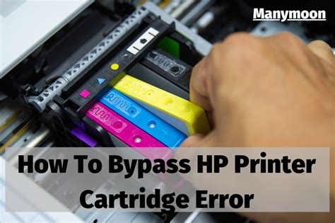 How do I bypass HP ink cartridge error?