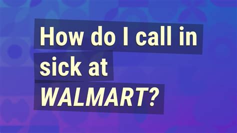 How do I call in sick at Walmart online?