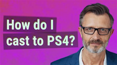 How do I cast from Windows to PS4?