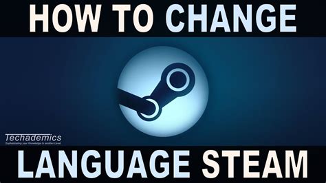 How do I change Steam to Russian?