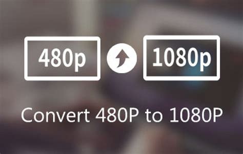 How do I change from 480p to 1080p?