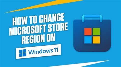 How do I change my Microsoft Store region?
