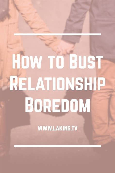 How do I change my boredom in a relationship?