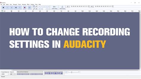 How do I change settings in Audacity?