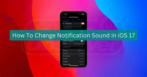 How do I change the default notification sound on IOS 16?