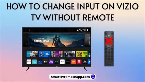 How do I change the input on my Vizio TV without the remote?
