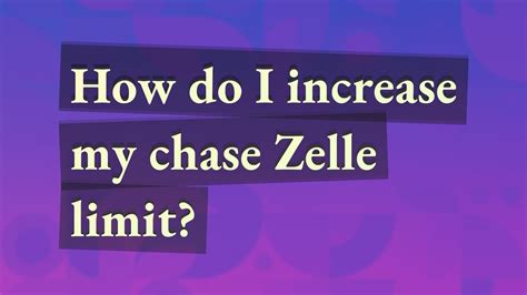 How do I change the limit on my Zelle?