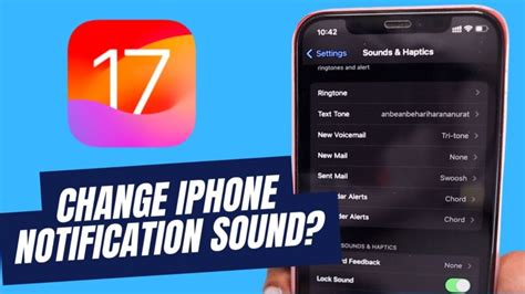 How do I change the notification sound for apps on iOS 17?