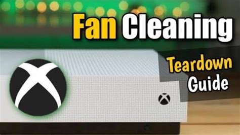 How do I clean my Xbox One fan?