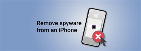 How do I clean my iPhone from spyware?