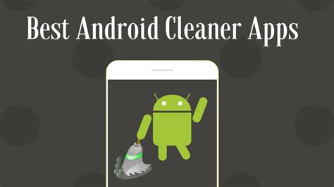 How do I clean up my Android phone?