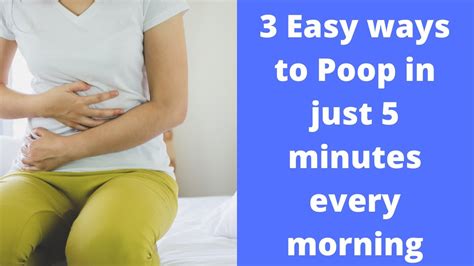 How do I completely empty my bowels in the morning?