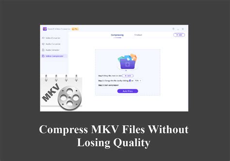How do I compress an MKV file without losing quality?
