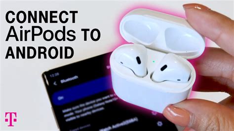 How do I connect my AirPods to my Android for the first time?