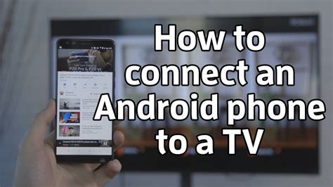 How do I connect my Android phone to my TV?